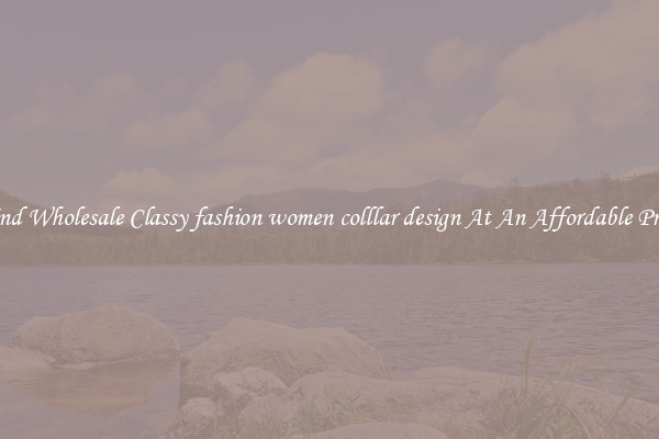 Find Wholesale Classy fashion women colllar design At An Affordable Price