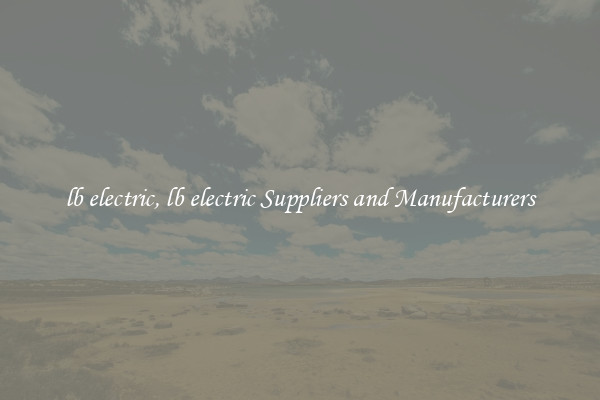 lb electric, lb electric Suppliers and Manufacturers