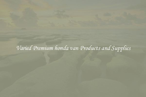 Varied Premium honda van Products and Supplies