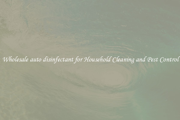 Wholesale auto disinfectant for Household Cleaning and Pest Control