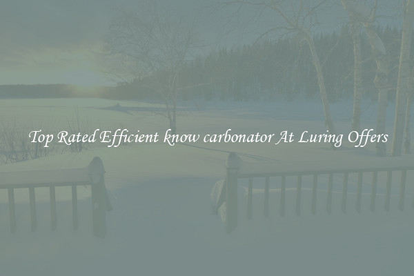 Top Rated Efficient know carbonator At Luring Offers