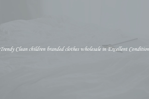 Trendy Clean children branded clothes wholesale in Excellent Condition